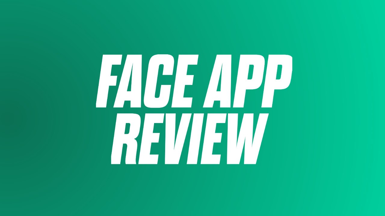 Faceapp review